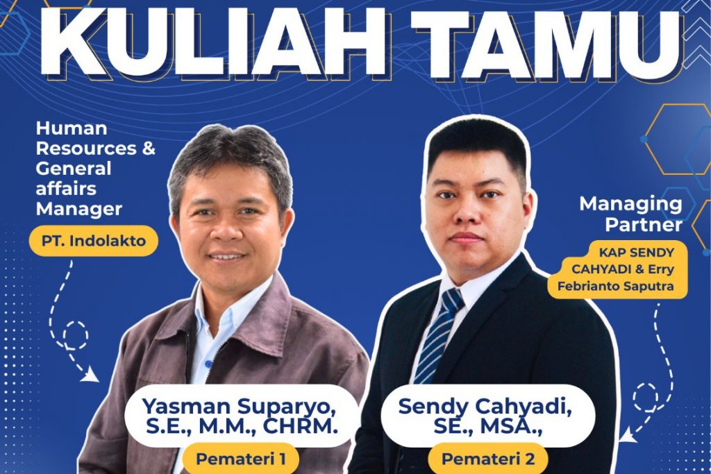 Kuliah Tamu : Integrasi Keilmuan dalam Membangun Ekosistem Bisnis Transparan untuk Ketahanan Ekonomi Nasional