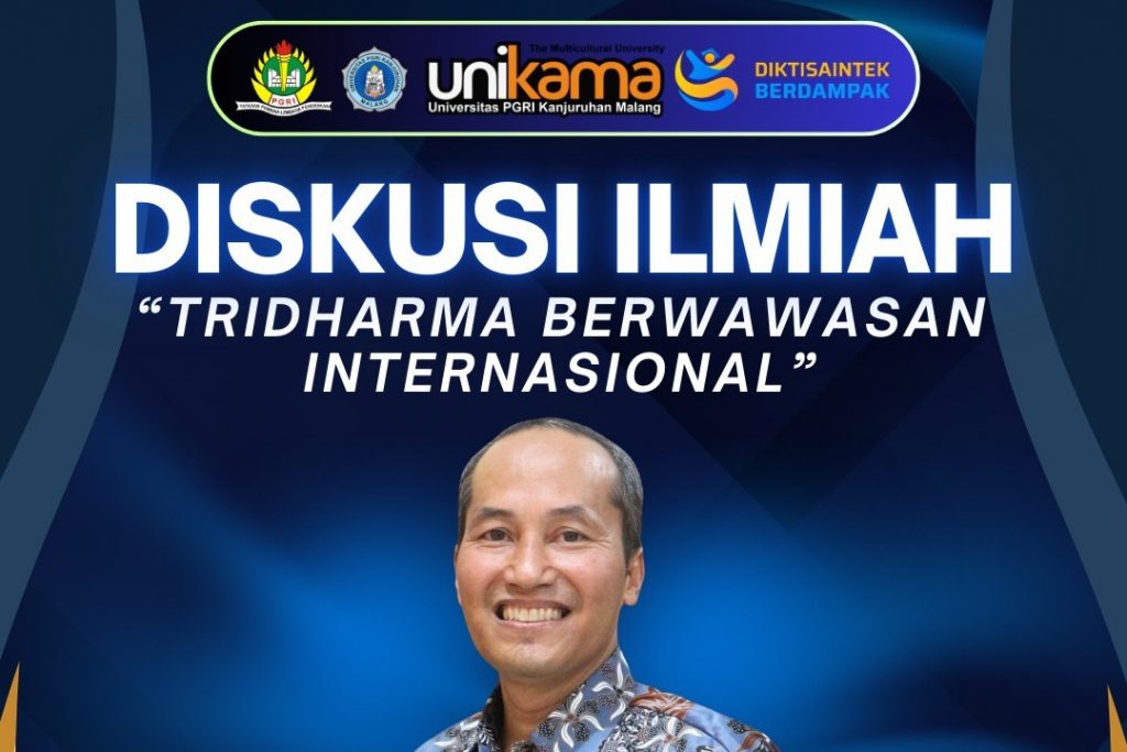 Diskusi Ilmiah : TRIDHARMA BERWAWASAN INTERNASIONAL